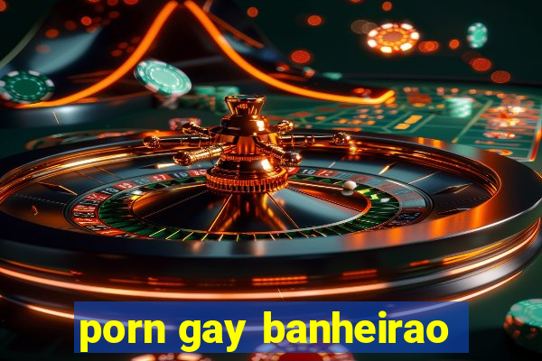 porn gay banheirao